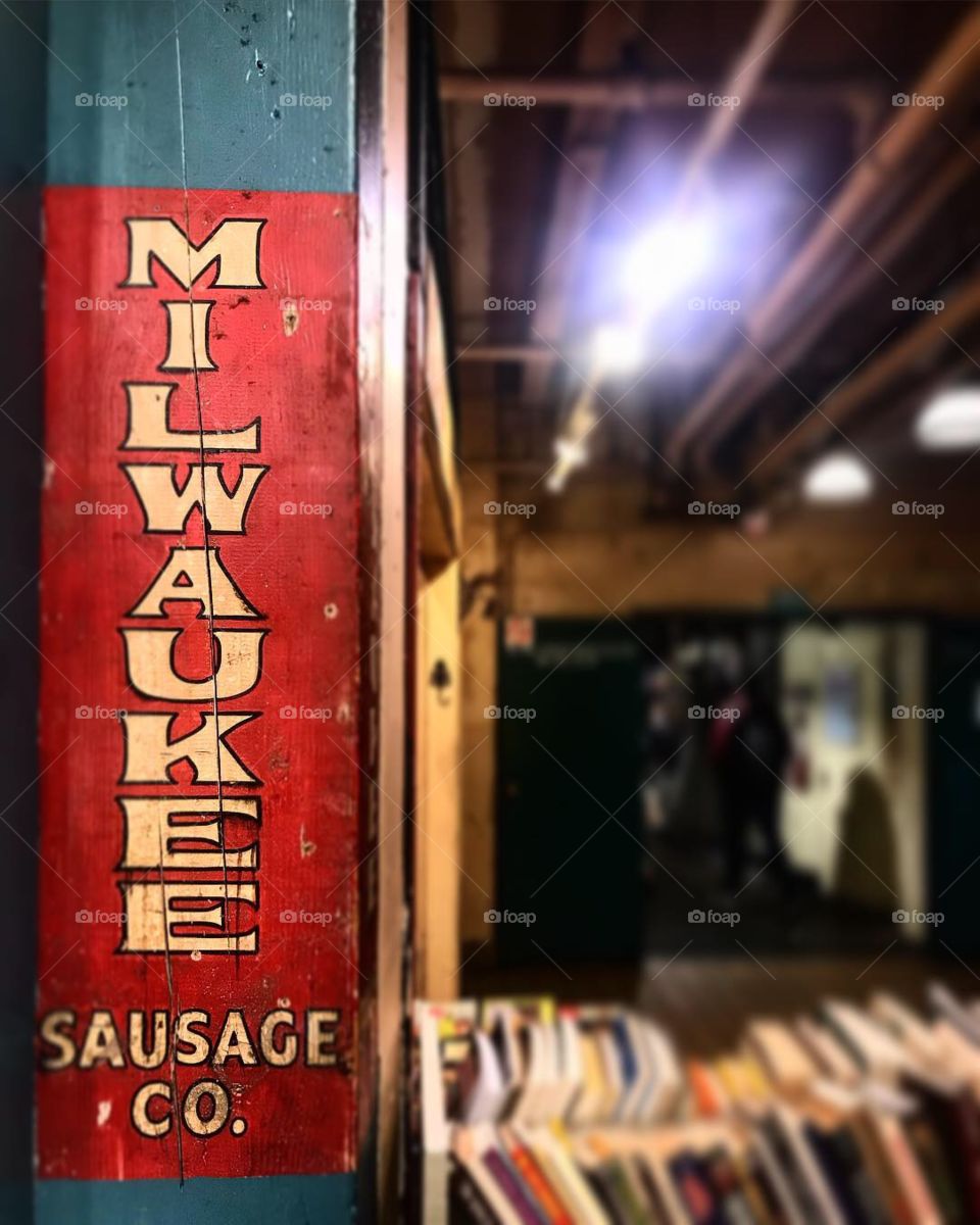 Milwaukee Sausage Co advertisement painted in Seattle’s Public Market. 
