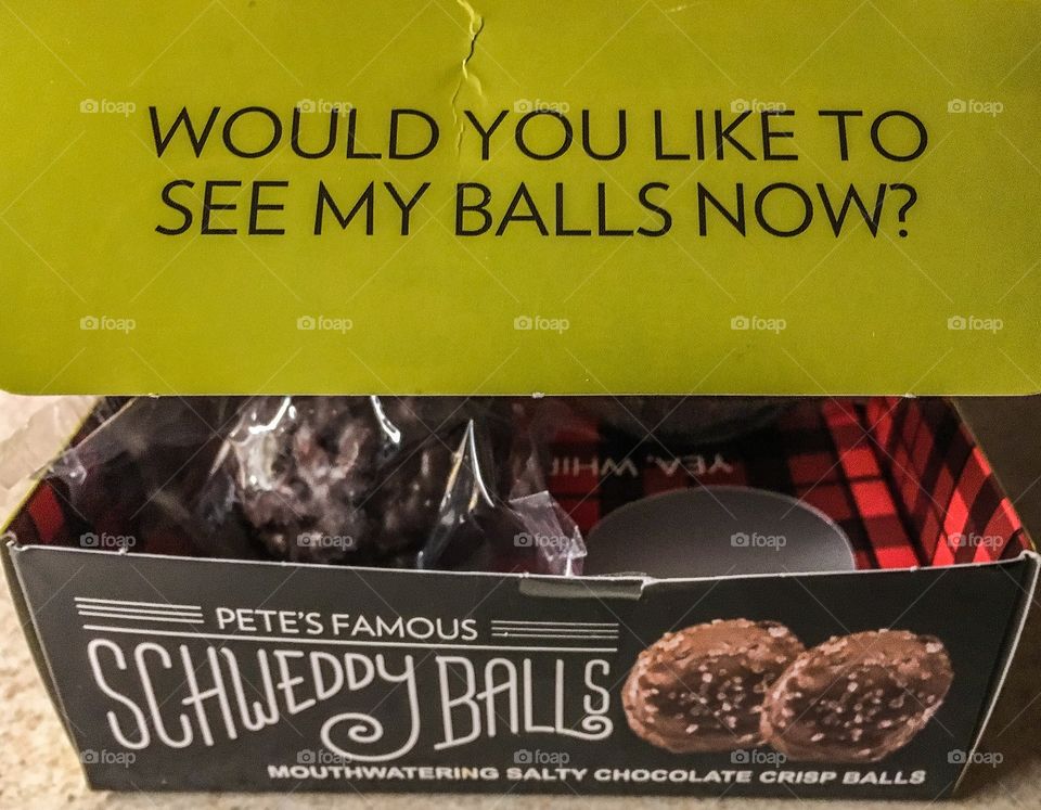 Scweddy Balls - famous from the hilarious Saturday Night Live skit with Alec Baldwin.  Nope, I didn’t eat any. 