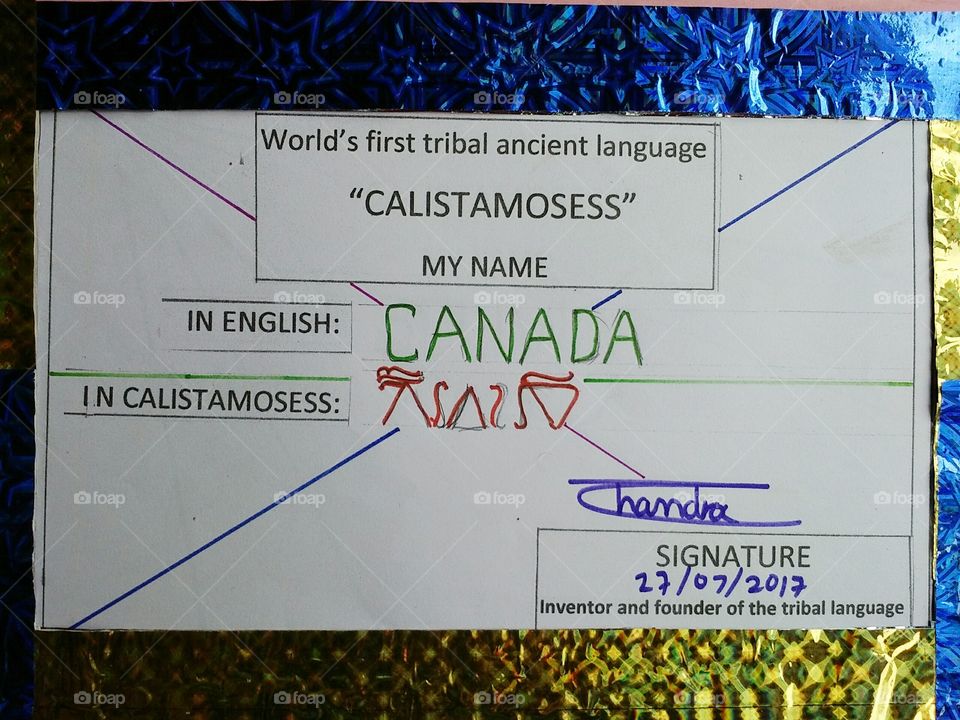 the famous country name CANADA is written in the world's first ancient tribal language in the CALISTAMOSESS.