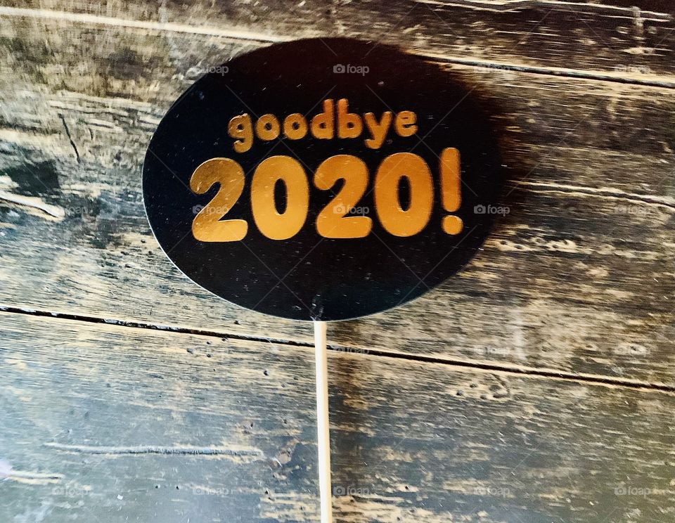 Year 2020 - saying goodbye on New Year’s Eve to 2020