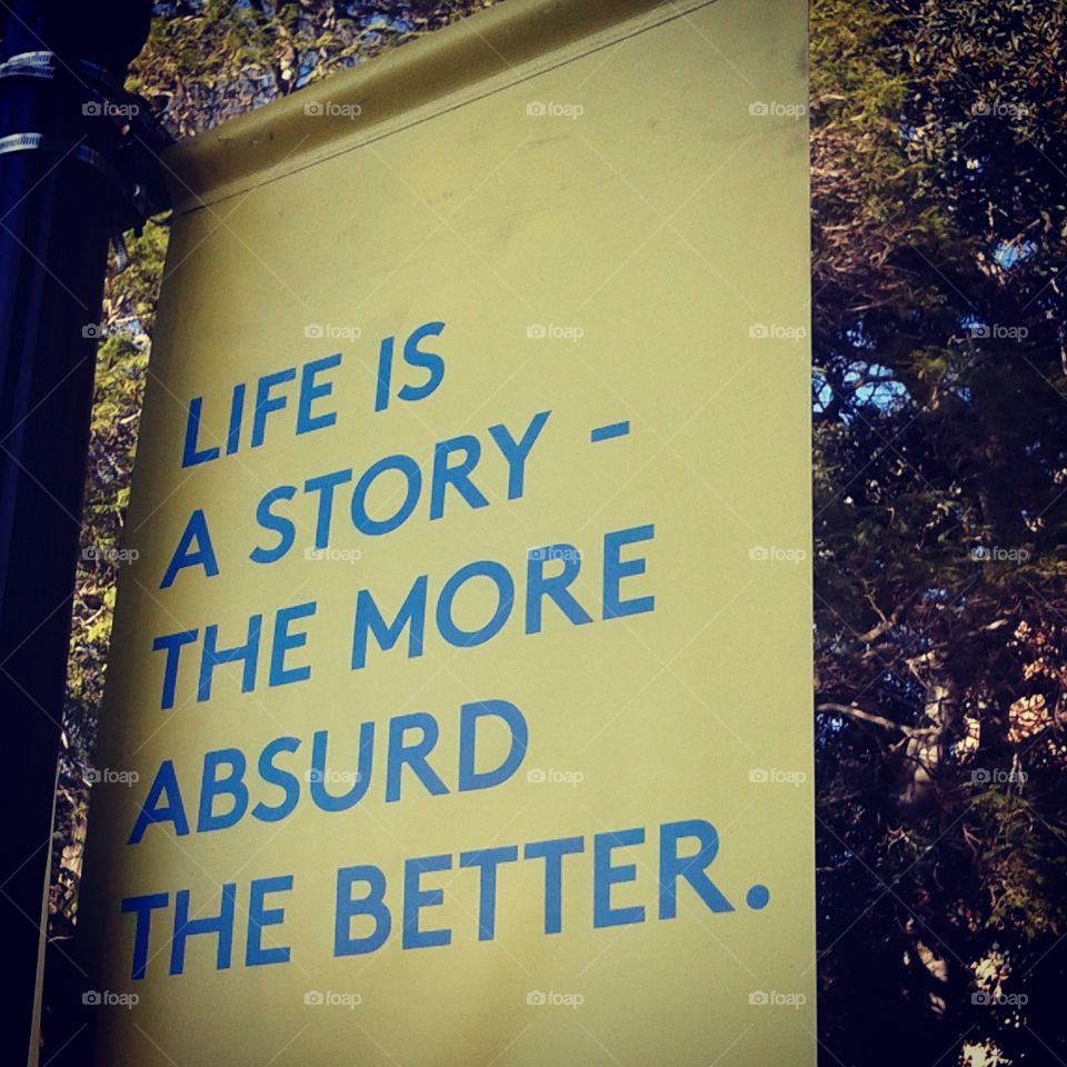Life Is A Story. Taken somewhere in Los Angeles while sightseeing. 