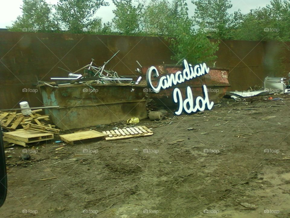 Canadian Idol Sign at Scrap Yard