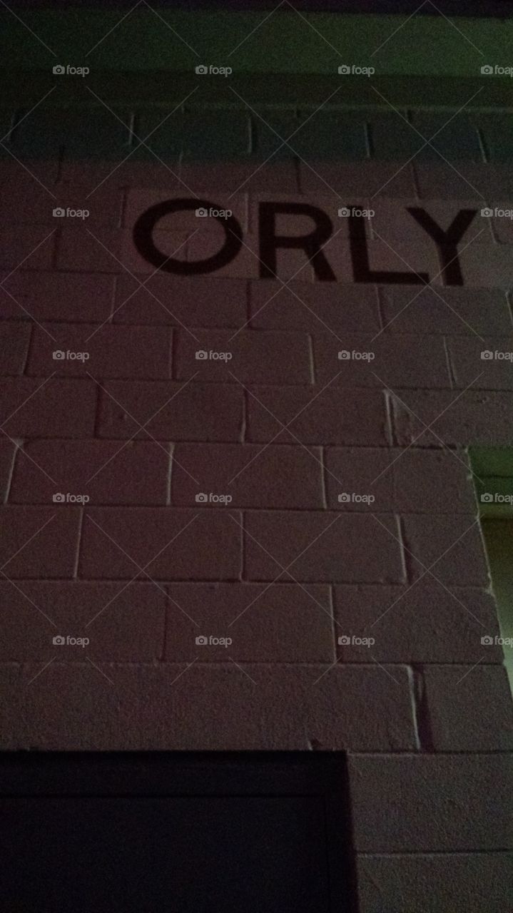 orly sign. I say "oh really?" all the time