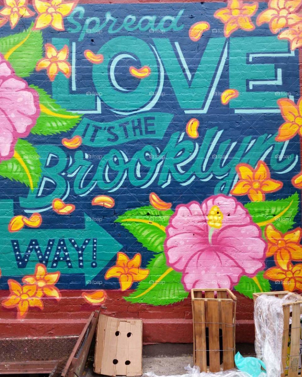 Spread love it's the Brooklyn way