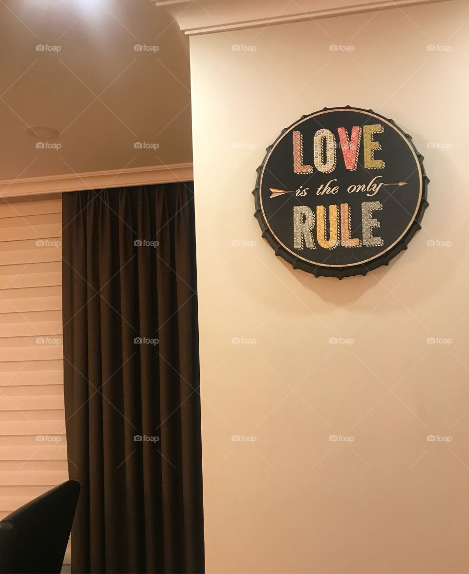 Love is the only rule 