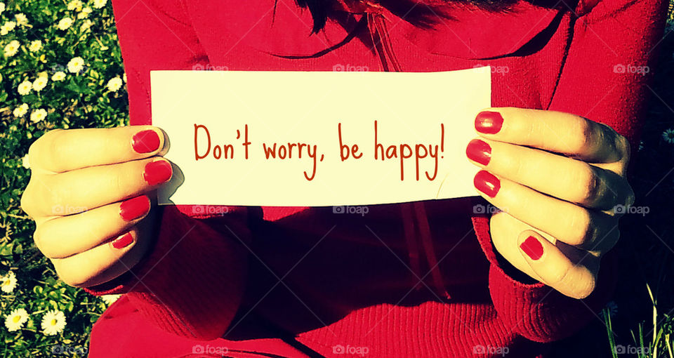 Don't worry be happy