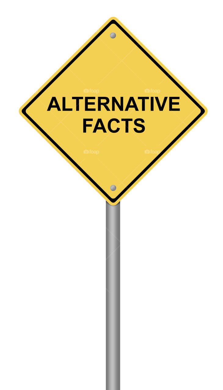 Warning Sign Alternative Facts

Yellow warning sign with the text Alternative Facts.