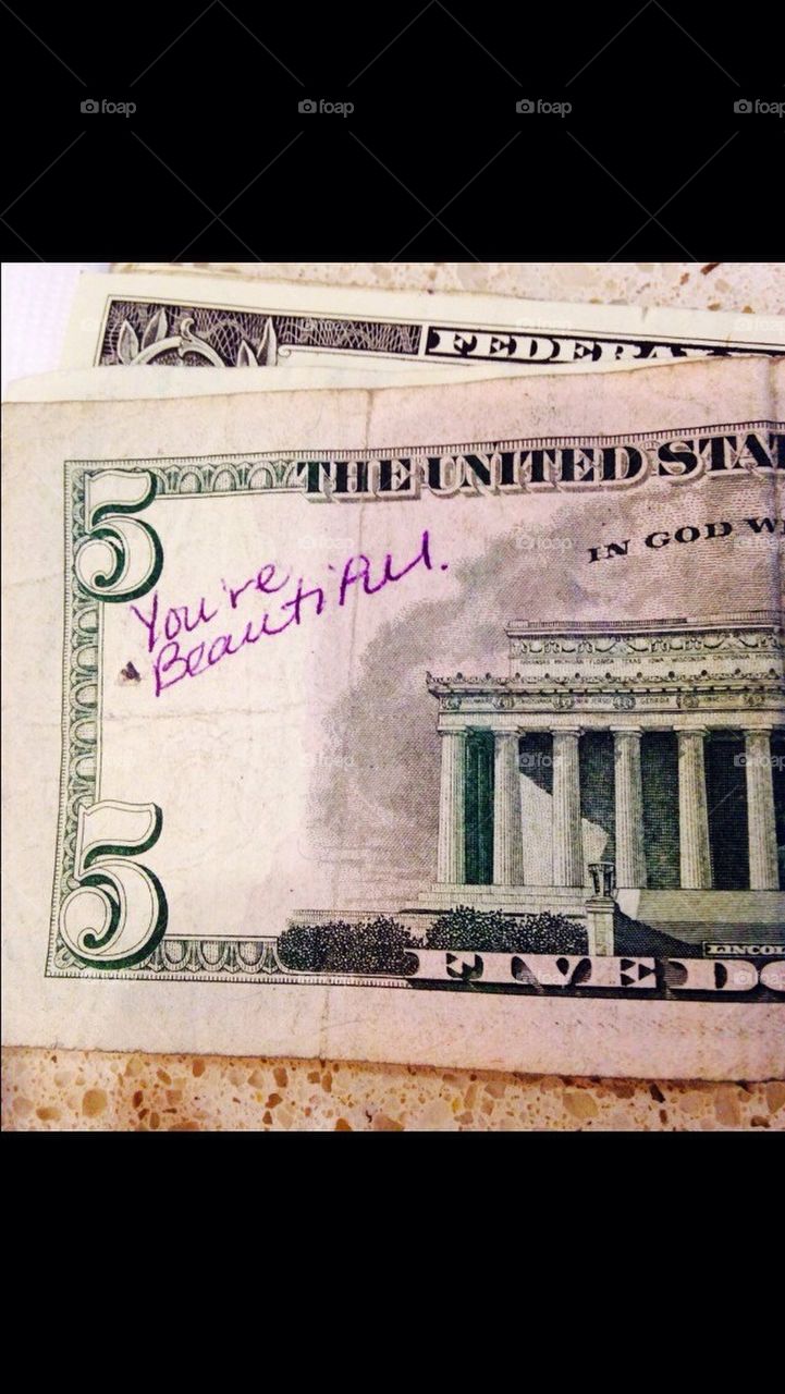 five dollars you are beautiful dollars money by devoncuad