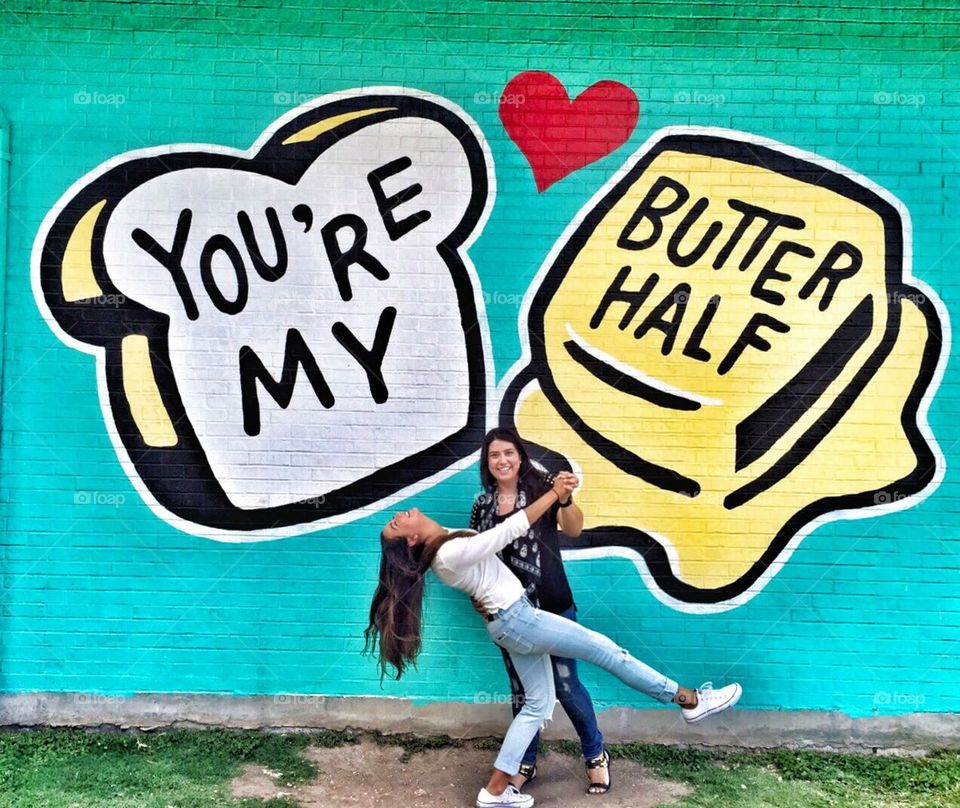You’re my butter half