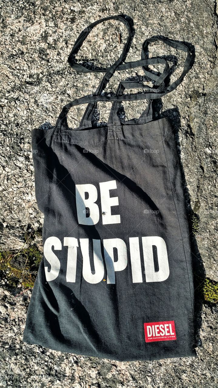 Diesel Bag. Be stupid sometimes :)