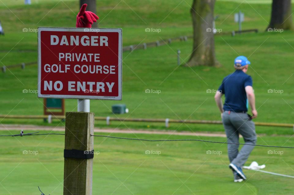 EPA warning -Danger private golf course No entry