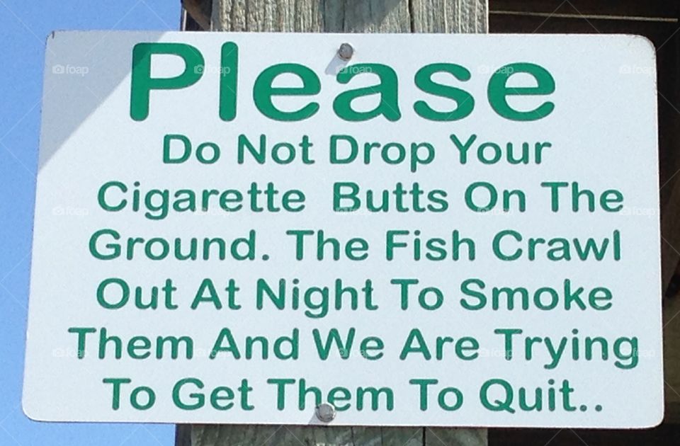 Funny sign in Port Aransas, Texas. 
