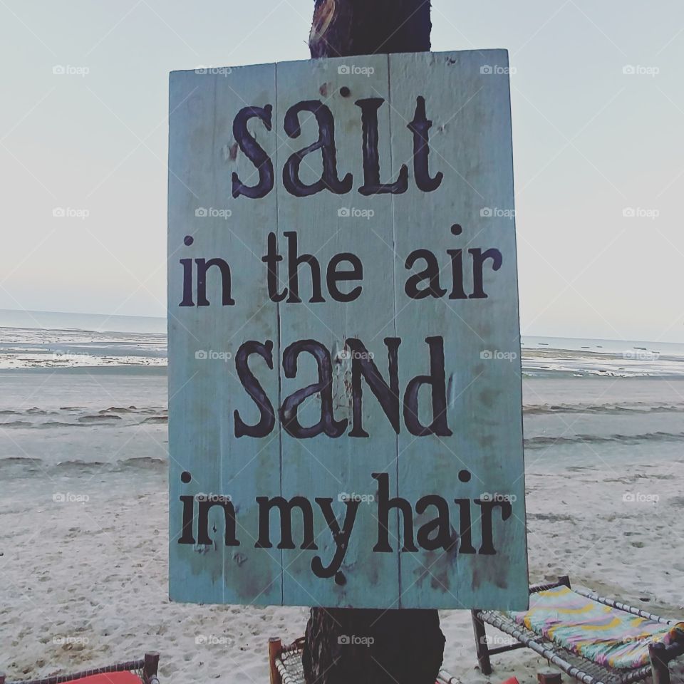 Salt in the air, sand in my hair
