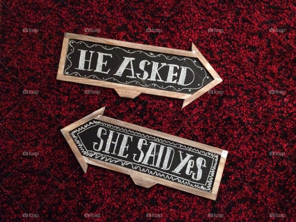 Proposing chalkboard sign. He asked, she said Yes chalkboard vintage arrow signs