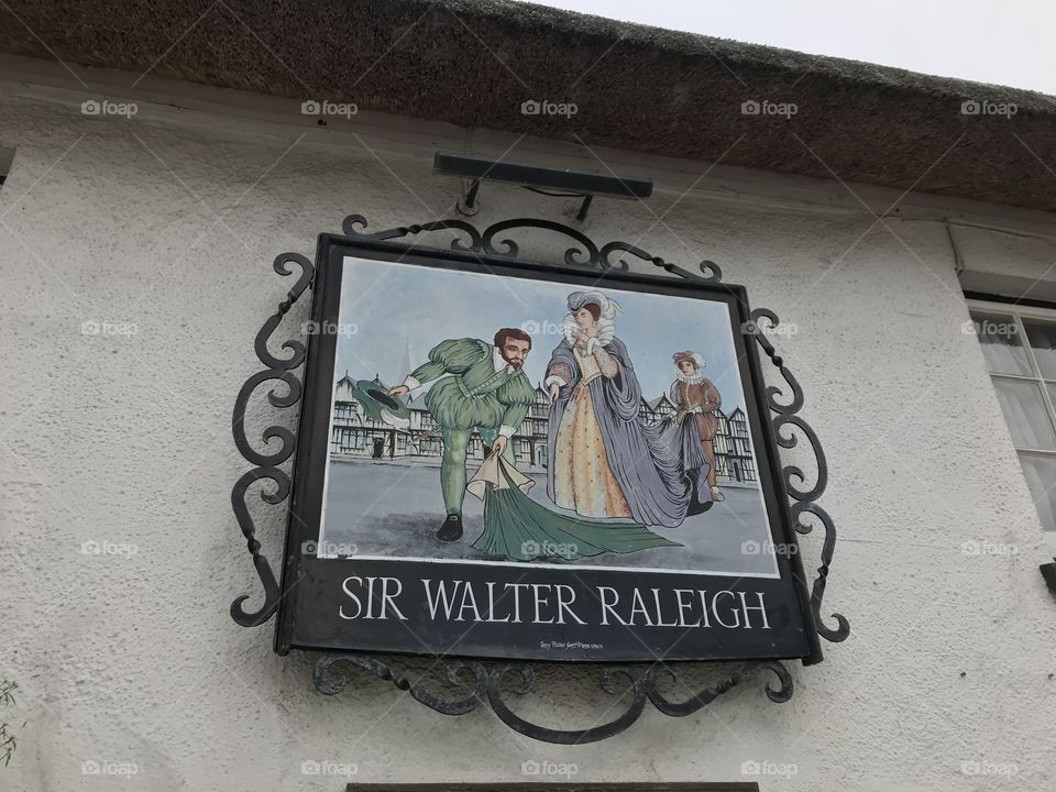 Continuing my love of signs,this one is in celebration of the very famous’Sir Walter Raleigh’ the writer,poet and politician.